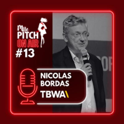 ÉPISODE #13 – Nicolas Bordas : une bonne idée peut changer notre vision du monde