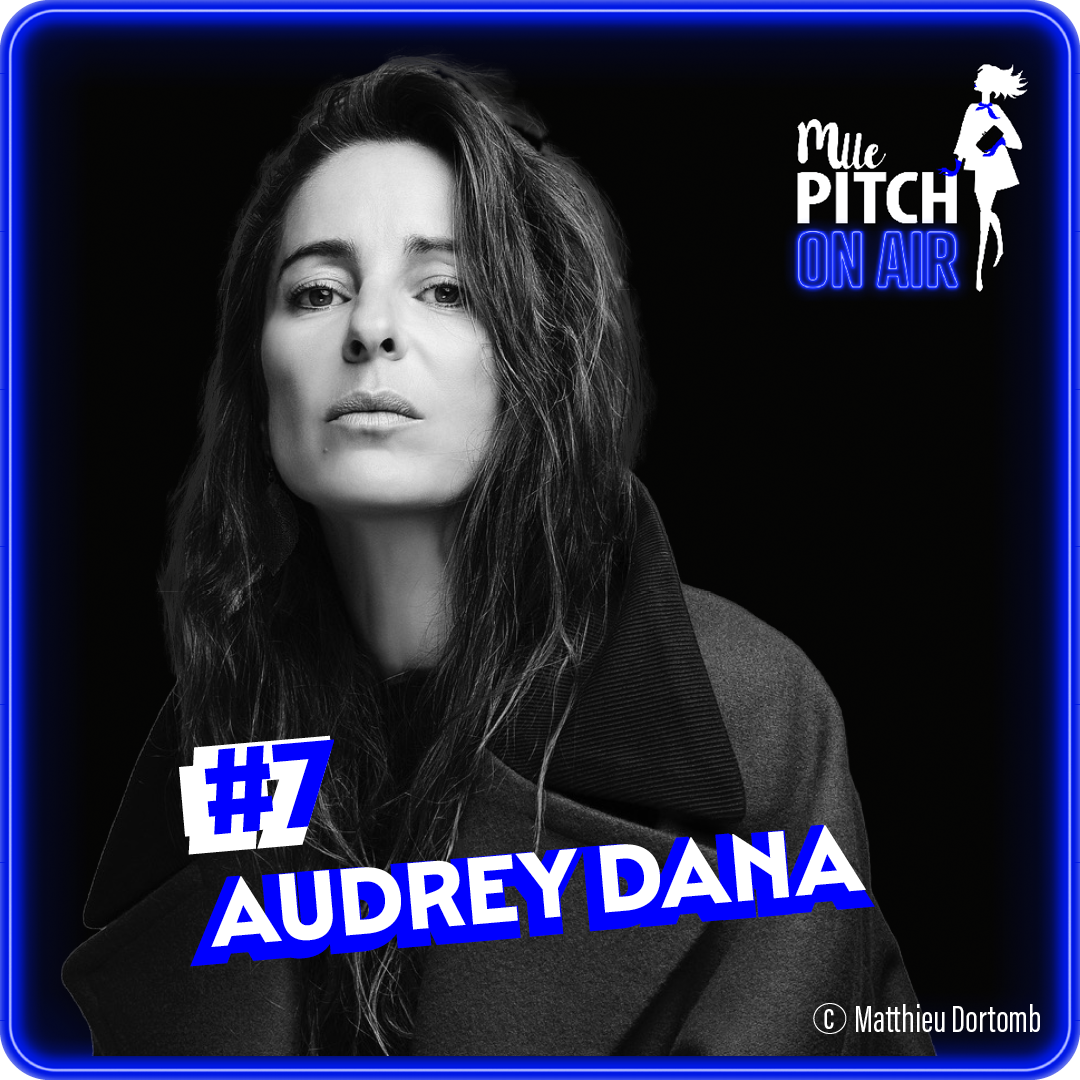 #7 – Audrey Dana : Symphonie intérieure