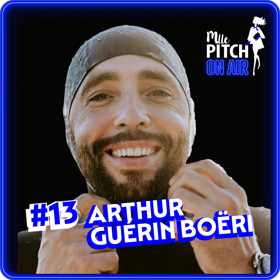 #13 – Arthur Guérin-Boëri : Toujours en quête de découverte