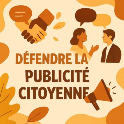 NEWSLETTER DE NOVEMBRE – DÉFENDRE LA PUBLICITÉ CITOYENNE
